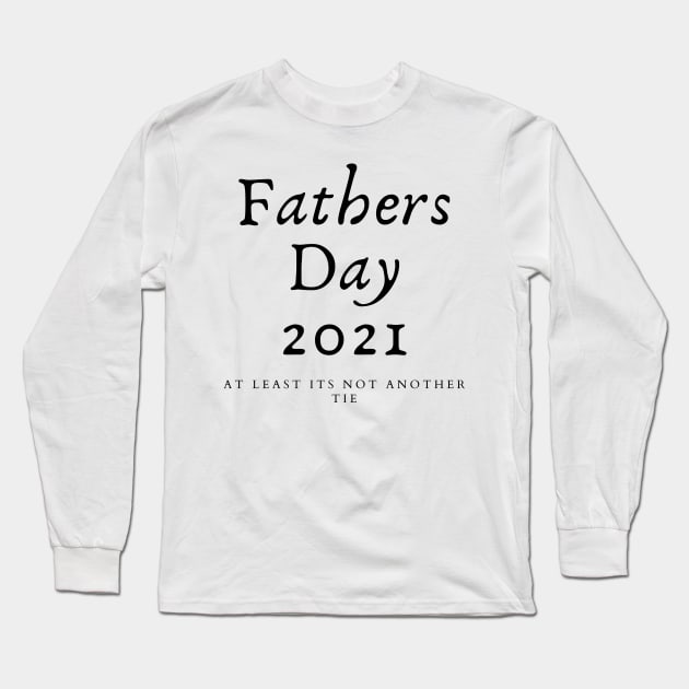 Fathers Day 2021 Long Sleeve T-Shirt by Harrington Supply Co.